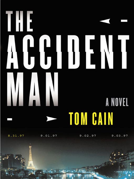 Title details for The Accident Man by Tom Cain - Available